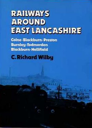 Cover oif Railways Around East Lancashire